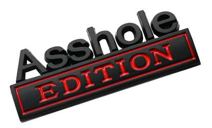 2 Pack Ass hole Edition Emblems 3D Front Hood Side Metal Auto Badge (Black/Red)